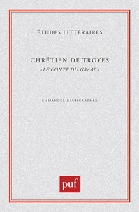 Chrétien de Troyes, "Le conte du Graal"