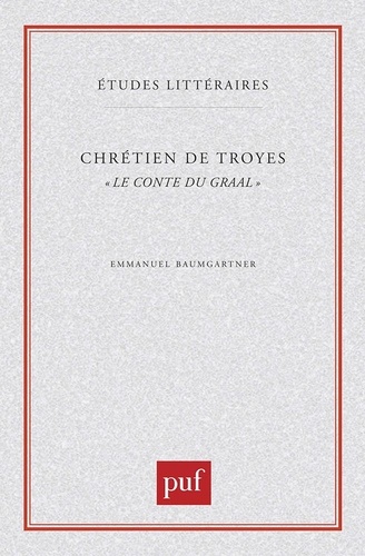 Chrétien de Troyes, "Le conte du Graal"