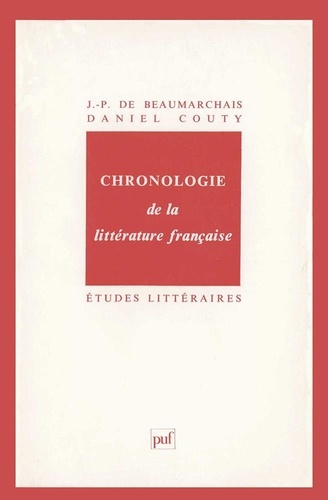 Pierre-Augustin Caron de Beaumarchais et Daniel Couty - Chronologie de la littérature française.