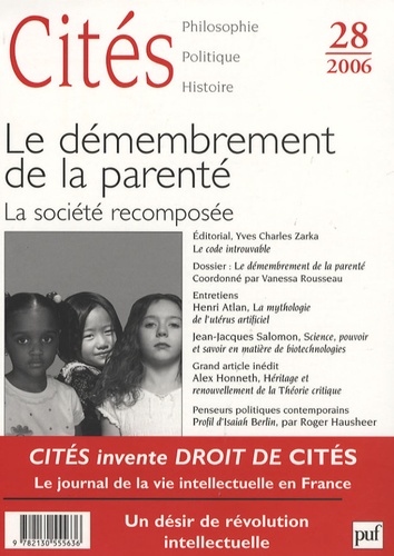  Collectif - Cités N° 28, 2006 : Le démembrement de la parenté - La société recomposée.