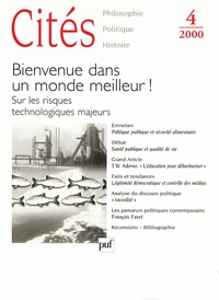 Cités N° 4 / 2000 : Bienvenue dans un monde meilleur ! Sur les risques technologiques majeurs