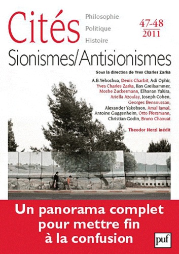 Yves Charles Zarka et Joseph Cohen - Cités N° 47-48/2011 : Sionismes/Antisionismes.