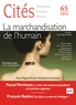 Yves Charles Zarka - Cités N° 65/2016 : La marchandisation de l'humain.