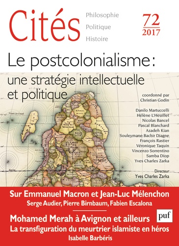 Cités N° 72/2017 Le post-colonialisme : une stratégie intellectuelle et politique