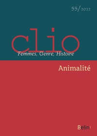 Rebecca Rogers et Sylvie Steinberg - Clio N° 55/2022 : Animalité.