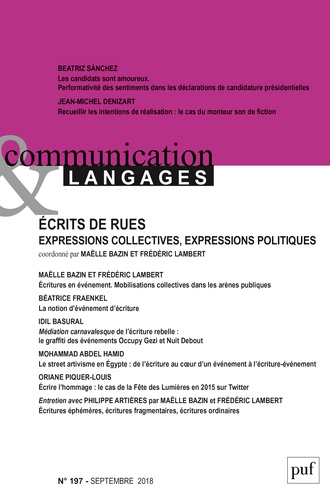 Communication et Langages N° 197, septembre 2018 Ecrits de rues. Expressions collectives, expressions politiques