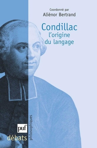 Aliénor Bertrand - Condillac. - L'origine du langage.