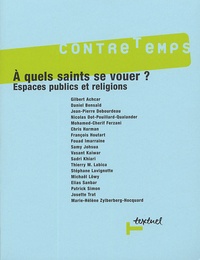  Collectif - ContreTemps N° 12 : A quels saints se vouer ? - Espaces publics et religions.