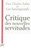 Critique des nouvelles servitudes