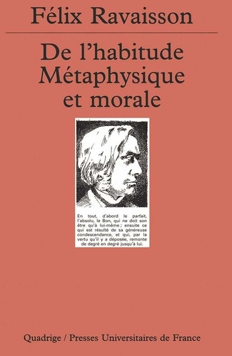 Félix Ravaisson - De l'habitude métaphysique et morale.