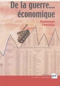 De la guerre... économique. Une " méthode de raisonnement tactique " pour les décideurs