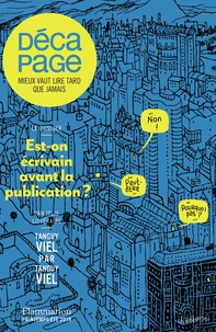 Est-on écrivain avant la publication ?