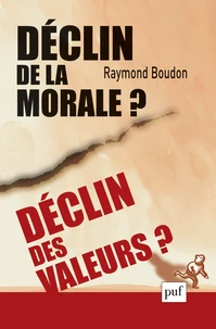 Déclin de la morale ? Déclin des valeurs ?