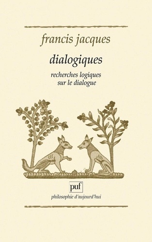 Dialogiques. Recherches logiques sur le dialogue