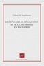 Gilbert de Landsheere - Dictionnaire de l'évaluation et de la recherche en éducation - Avec lexique anglais-français.