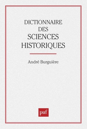 Dictionnaire des sciences historiques...