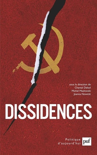 Chantal Delsol et Michel Maslowski - Dissidences.