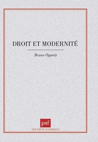 Bruno Oppetit - Droit et modernité.
