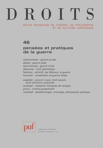 Louis de Carbonnières et Eric Desmons - Droits N° 46/2007 : Pensées et pratiques de la guerre.