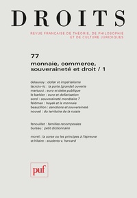 Nicolas Bréon - Droits N° 77/2023 : Monnaie, commerce, souveraineté et droit - Volume 1.
