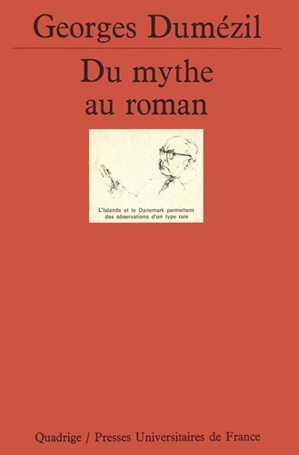 Georges Dumézil - Du mythe au roman.