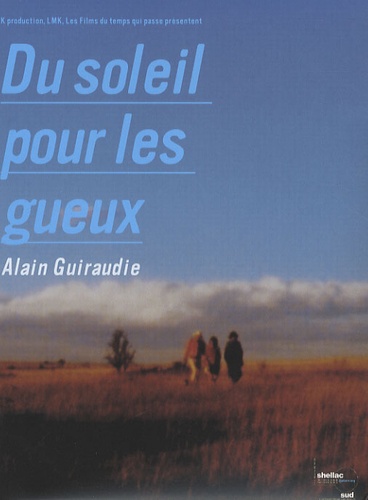 Alain Guiraudie - Du soleil pour les gueux - DVD vidéo.