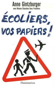Ecoliers, vos papiers !