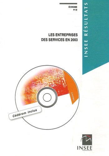 Jean-Michel Charpin - Economie N° 22 : Les entreprises des services en 2003. 1 Cédérom