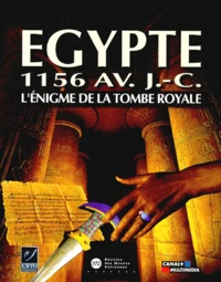 EGYPTE 1156 AV. J-C. L'énigme de la tombe royale, CD-ROM