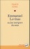 Emmanuel Levinas ou  les intrigues du sens