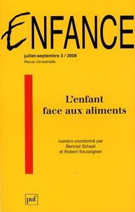 Benoist Schaal et Robert Soussignan - Enfance N° 3, Juillet-Septem : L'enfant face aux aliments.