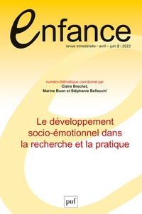 Claire Brechet et Marine Buon - Enfance Volume 75 N° 2, avril-juin 2023 : Le développement socio-émotionnel dans la recherche et la pratique.