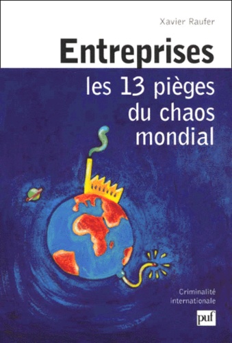 Entreprises : les 13 pièges du chaos mondial