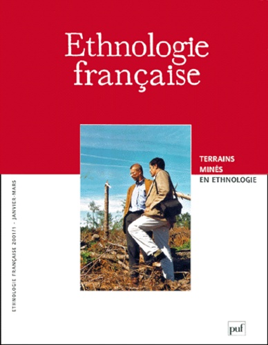  PUF - Ethnologie française N° 1, Janvier-mars 2001 : Terrains minés en ethnologie.