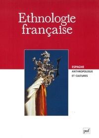  PUF - Ethnologie française N° 2, Avril-juin 2000 : Espagne - Anthropologie et cultures.