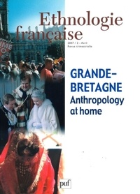 Sophie Chevalier et Vanessa Manceron - Ethnologie française N° 2, avril-juin 200 : Grande-Bretagne : Anthropologie at home.