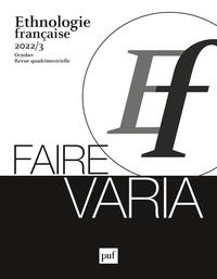  PUF - Ethnologie française N° 3, novembre 2022 : .