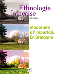 Martine Segalen - Ethnologie française N° 4, Octobre 2012 : Modernité à l'imparfait - En Bretagne.