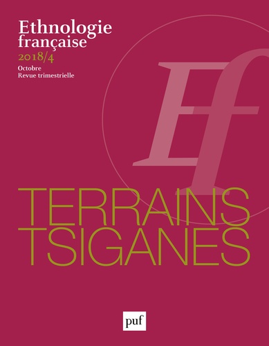 Ethnologie française N° 4, octobre 2018 Terrains tsiganes