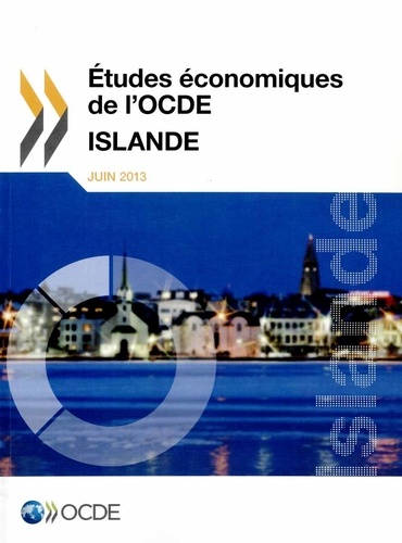  OCDE - Etudes économiques de l'OCDE  : Islande 2013.