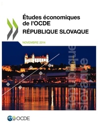  OCDE - Etudes économiques de l'OCDE  : République Slovaque 2014.