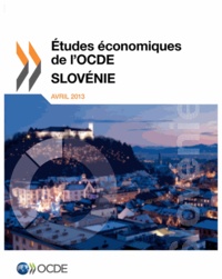  OCDE - Etudes économiques de l'OCDE  : Slovénie 2013.