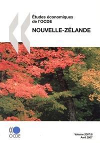  OCDE - Etudes économiques de l'OCDE Volume 2007 N° 8, Av : Nouvelle-Zélande.