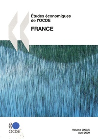  OCDE - Etudes économiques de l'OCDE Volume 2009 N° 5, Av : France.