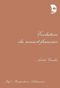 André Gendre - Évolution du sonnet français.