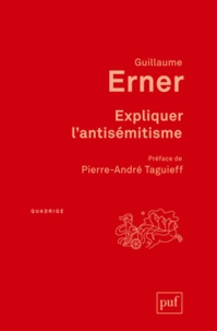 Guillaume Erner - Expliquer l'antisémitisme - Le bouc-émissaire : autopsie d'un modèle explicatif.