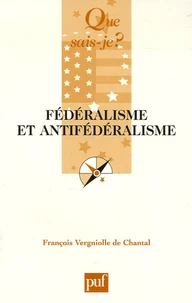 Fédéralisme et antifédéralisme