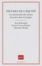 Josette Coenen-Huther et Marianne Modak - Figures de l'équité - La construction des normes de justice dans les groupes.