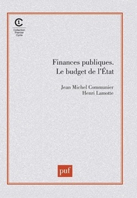 Henri Lamotte et Jean-Michel Communier - Finances publiques - Le budget de l'État.