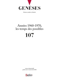  CNRS - Genèses N° 107 : Années 1960-1970, les temps des possibles.